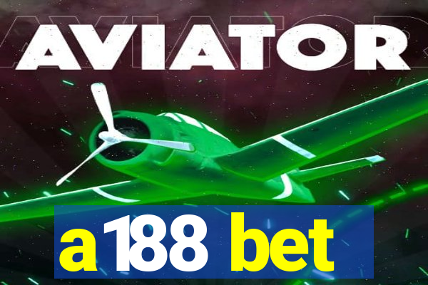 a188 bet